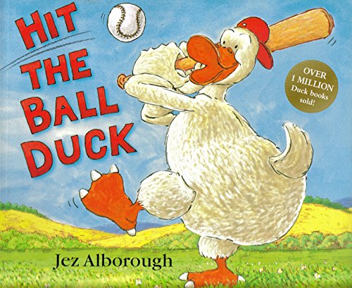 Hit the Ball Duck! - Alborough, Jez