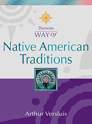 Stock image for Way of Native American Traditions for sale by Half Price Books Inc.