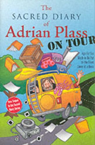Imagen de archivo de The Sacred Diary of Adrian Plass, on Tour: Age Far Too Much to be Put on the Front Cover of a Book a la venta por WorldofBooks