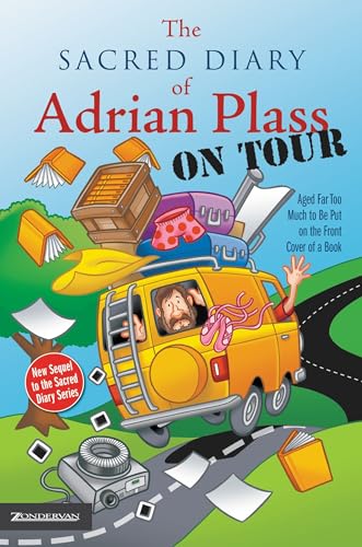 Imagen de archivo de The Sacred Diary of Adrian Plass, on Tour: Aged Far Too Much to Be Put on the Front Cover of a Book a la venta por WorldofBooks