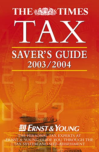 Beispielbild fr The Times Tax Savers Guide 2003/2004 zum Verkauf von WorldofBooks