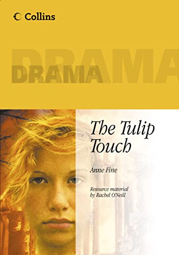 9780007130863: The Tulip Touch (Collins Drama): Is anyone born evil? A powerful story about troubled teenagers.