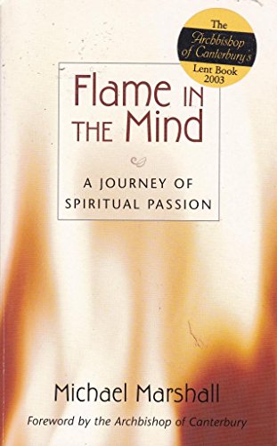9780007130955: Flame in the Mind: A Journey of Spiritual Passion
