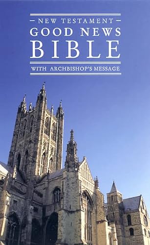 Beispielbild fr Good News Bible New Testament: (GNB) with Archbishop's Message zum Verkauf von AwesomeBooks