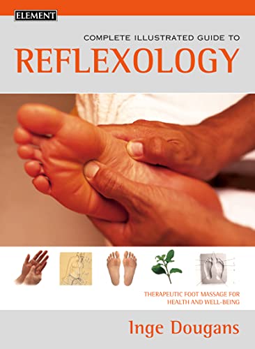 Stock image for Reflexology: Therapeutic foot masage for health and well-being (Complete Illustrated Guide) for sale by WorldofBooks