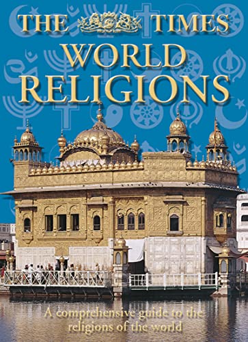 9780007131402: The Times World Religions: A Comprehensive Guide to the Religions of the World