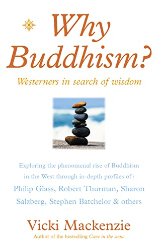 Beispielbild fr Why Buddhism?: Westerners in Search of Wisdom zum Verkauf von WorldofBooks