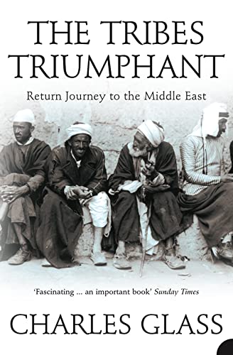 Beispielbild fr THE TRIBES TRIUMPHANT: Return Journey to the Middle East zum Verkauf von WorldofBooks