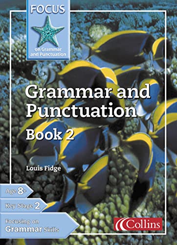 Beispielbild fr Focus on Grammar and Punctuation  " Grammar and Punctuation Book 2: Develop essential grammar and punctuation skills zum Verkauf von WorldofBooks