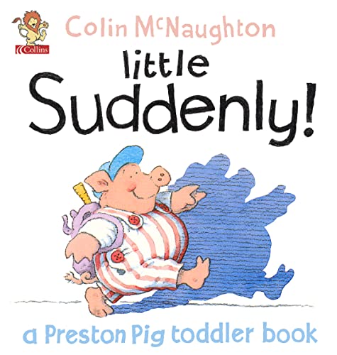 Stock image for Preston Toddler Book : Little Suddenly! for sale by ThriftBooks-Dallas