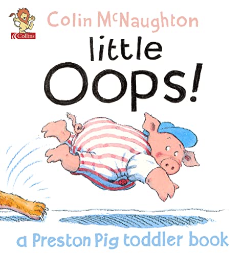 Stock image for A Preston Pig Toddler Book (3)  " Little Oops! for sale by WorldofBooks