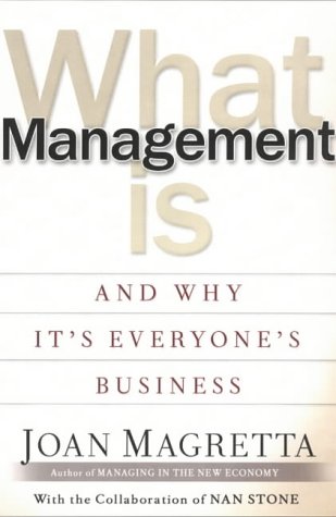 Stock image for What Management Is: And Why Its Everyones Business for sale by Reuseabook