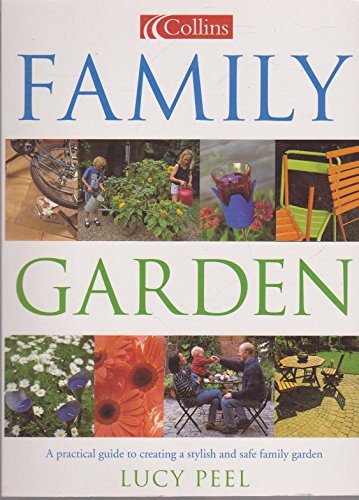 Stock image for Family Garden: A practical guide to creating a fun and safe family garden for sale by WorldofBooks