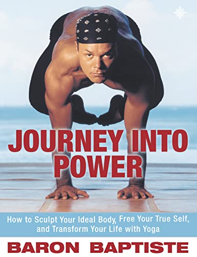 9780007133284: Journey Into Power: Sculpt Your Ideal Body, Free Your True Spirit and Transform Your Entire Life