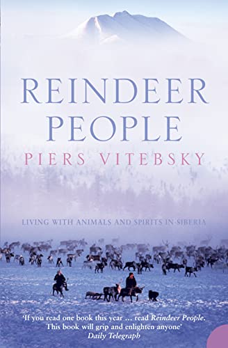 Stock image for Reindeer People: Living with Animals and Spirits in Siberia for sale by WorldofBooks
