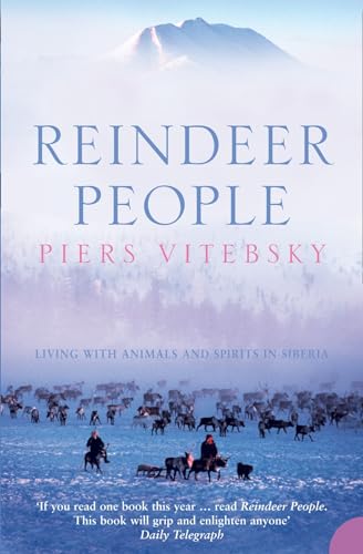 9780007133635: Reindeer People: Living with Animals and Spirits in Siberia