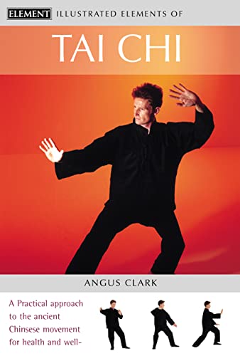 9780007133864: Tai Chi: A practical approach to the ancient Chinese movement for health and well-being