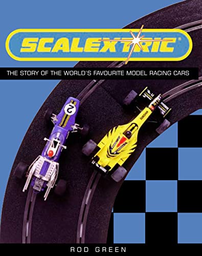 9780007134212: Scalextric: The story of the world’s favourite model racing cars