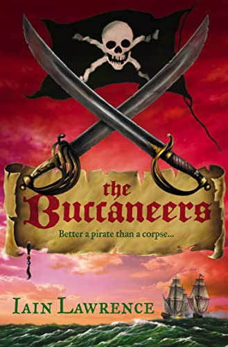 The Buccaneers (The High Seas Adventures) (9780007135561) by Lawrence, Iain
