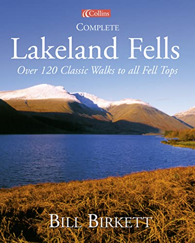 Stock image for Complete Lakeland Fells: Over 120 Classic Walks to all Fell Tops for sale by WorldofBooks