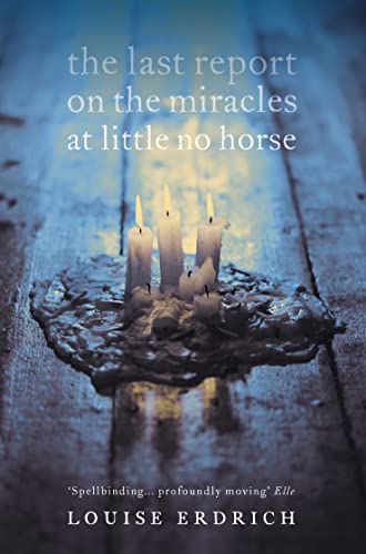 Stock image for The Last Report on the Miracles at Little No Horse for sale by Blackwell's