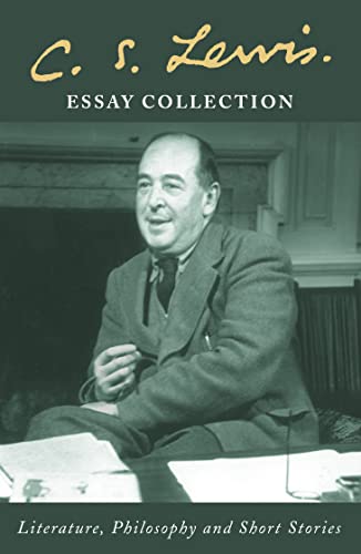 Essay Collection: Literature, Philosophy and Short Stories (9780007136544) by C S Lewis