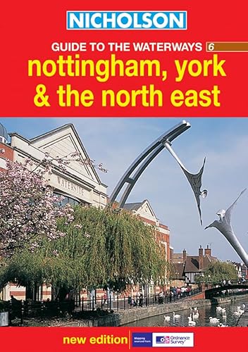 Stock image for Nottingham, York & the North East: Book 6 (Nicholson Guide to the Waterways) for sale by WorldofBooks