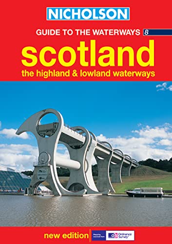 9780007136711: Scotland, the Highland and Lowland Waterways (Nicholson Guide to the Waterways, Book 8): Scotland, the Highland and Lowland Waterways No.8 [Idioma Ingls]