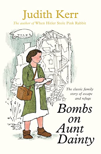 Beispielbild fr Bombs on Aunt Dainty: A classic and unforgettable children?s book from the author of The Tiger Who Came To Tea zum Verkauf von PBShop.store US