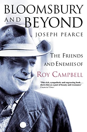 Beispielbild fr Bloomsbury and Beyond: The Friends and Enemies of Roy Campbell zum Verkauf von WorldofBooks