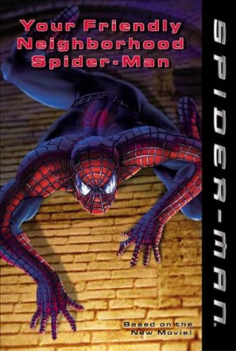 Stock image for Your Friendly Neighborhood Spider-Man (Spider-Man) for sale by AwesomeBooks