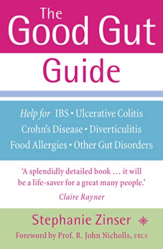 9780007138050: The Good Gut Guide: Help for IBS, Ulcerative Colitis, Crohn's Disease, Diverticulitis, Food Allergies and Other Gut Problems