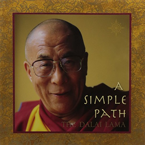 Imagen de archivo de A Simple Path: Basic Buddhist Teachings by His Holiness the Dalai Lama a la venta por MusicMagpie