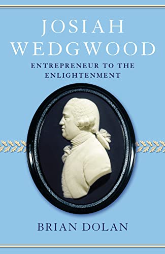 9780007139019: Josiah Wedgwood: Entrepreneur to the Enlightenment