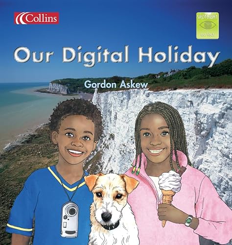 Our Digital Holiday (Spotlight on Fact) (9780007139118) by Askew, Gordon