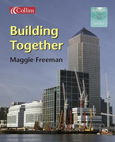 9780007139194: Building Together (Spotlight on Fact)