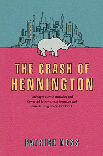The Crash of Hennington - Ness, Patrick