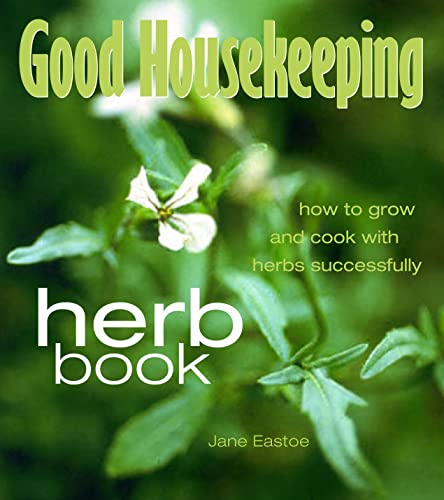 Beispielbild fr Herb Book: How to Grow and Cook with Herbs Successfully (Good Housekeeping) zum Verkauf von WorldofBooks