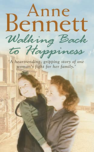 Stock image for Anne Bennett: WALKING BACK TO HAPPINESS for sale by WorldofBooks