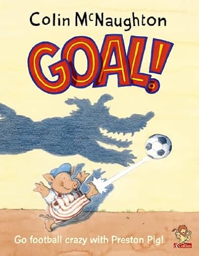 9780007140114: Goal! (Preston Pig)