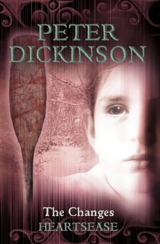 Heartsease 1 (Changes Trilogy) (9780007140343) by Dickinson, Peter