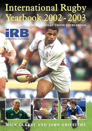 Irb International Rugby Yearbook 2002-2003 (9780007140466) by Cleary, Mick; Griffiths, John