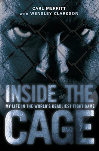 Stock image for Inside the Cage: My Life in the Worldâ   s Deadliest Fight Game for sale by WorldofBooks