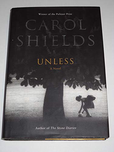 9780007141074: Unless: A Novel