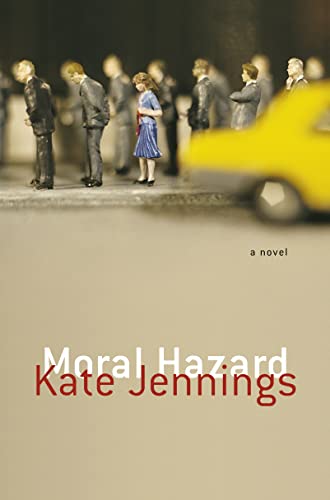 Beispielbild fr Moral Hazard: A Novel zum Verkauf von Wonder Book