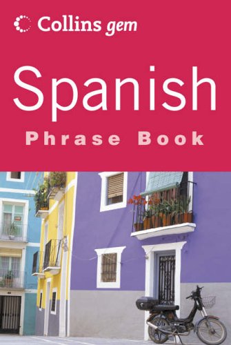 9780007141692: Collins Spanish Phrase Book (Collins Gems Series)