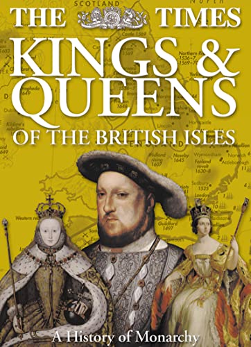 Stock image for The Times Kings and Queens of the British Isles for sale by Better World Books