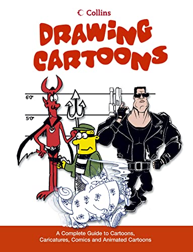 9780007142170: Drawing Cartoons: A complete guide to cartoons, caricatures, comics and animated cartoons