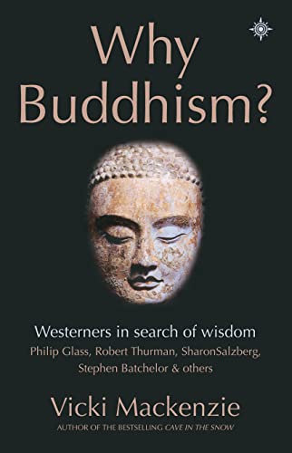 Stock image for Why Buddhism: Westerners in Search of Wisdom for sale by HPB Inc.