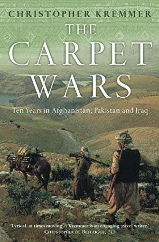 Imagen de archivo de The Carpet Wars : Ten Years in Afghanistan, Pakistan and Iraq a la venta por Better World Books